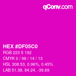 カラーコード: HEX #DF05C0 | qconv.com