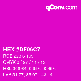 カラーコード: HEX #DF06C7 | qconv.com