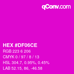 Color code: HEX #DF06CE | qconv.com