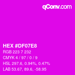 Color code: HEX #DF07E8 | qconv.com