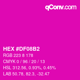 カラーコード: HEX #DF08B2 | qconv.com