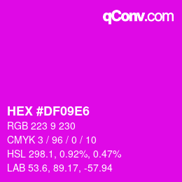 カラーコード: HEX #DF09E6 | qconv.com