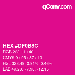 Color code: HEX #DF0B8C | qconv.com