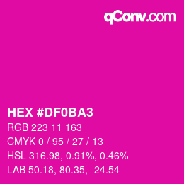 Color code: HEX #DF0BA3 | qconv.com