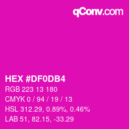颜色代码: HEX #DF0DB4 | qconv.com