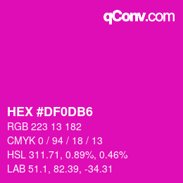 颜色代码: HEX #DF0DB6 | qconv.com
