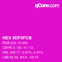 カラーコード: HEX #DF0FCB | qconv.com