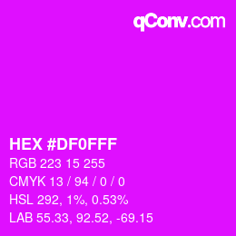 Color code: HEX #DF0FFF | qconv.com