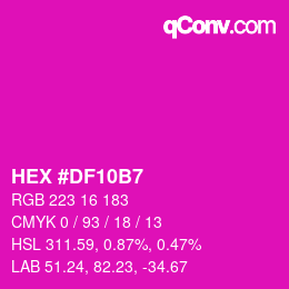 Color code: HEX #DF10B7 | qconv.com