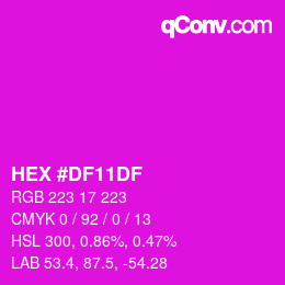 Color code: HEX #DF11DF | qconv.com
