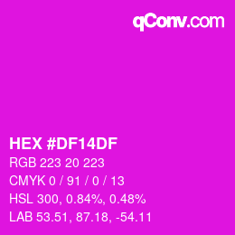 Color code: HEX #DF14DF | qconv.com