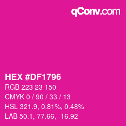 カラーコード: HEX #DF1796 | qconv.com
