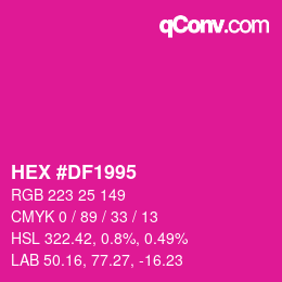颜色代码: HEX #DF1995 | qconv.com