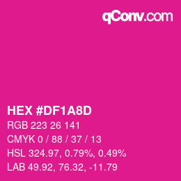 カラーコード: HEX #DF1A8D | qconv.com
