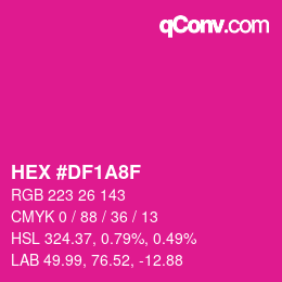 Código de color: HEX #DF1A8F | qconv.com