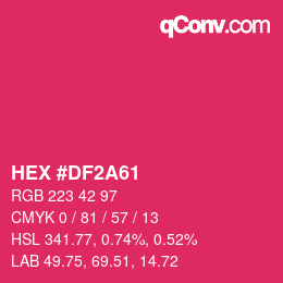 颜色代码: HEX #DF2A61 | qconv.com