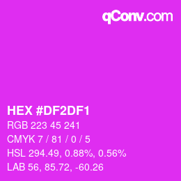 Color code: HEX #DF2DF1 | qconv.com