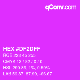 Color code: HEX #DF2DFF | qconv.com