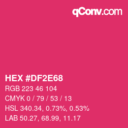 Color code: HEX #DF2E68 | qconv.com