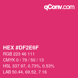 カラーコード: HEX #DF2E6F | qconv.com
