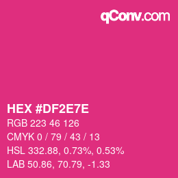 Color code: HEX #DF2E7E | qconv.com