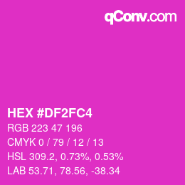 カラーコード: HEX #DF2FC4 | qconv.com