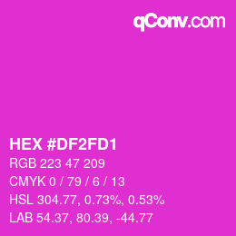 颜色代码: HEX #DF2FD1 | qconv.com