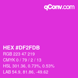 Farbcode: HEX #DF2FDB | qconv.com