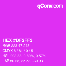 カラーコード: HEX #DF2FF3 | qconv.com