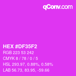 カラーコード: HEX #DF35F2 | qconv.com