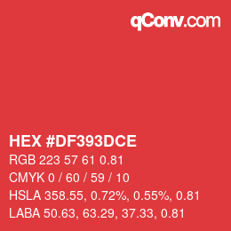 Code couleur: HEX #DF393DCE | qconv.com