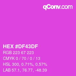 Code couleur: HEX #DF43DF | qconv.com