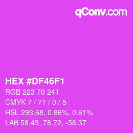 Color code: HEX #DF46F1 | qconv.com