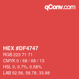 Color code: HEX #DF4747 | qconv.com