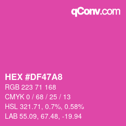 カラーコード: HEX #DF47A8 | qconv.com