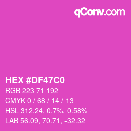 カラーコード: HEX #DF47C0 | qconv.com