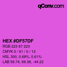 カラーコード: HEX #DF57DF | qconv.com