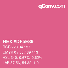 颜色代码: HEX #DF5E89 | qconv.com