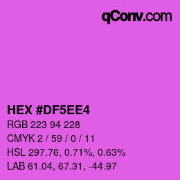 颜色代码: HEX #DF5EE4 | qconv.com