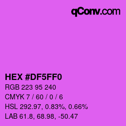 カラーコード: HEX #DF5FF0 | qconv.com