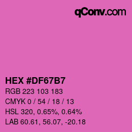 Color code: HEX #DF67B7 | qconv.com