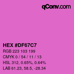 Color code: HEX #DF67C7 | qconv.com