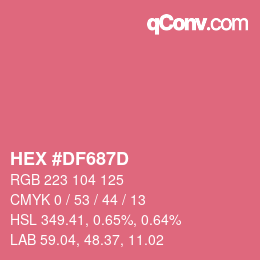 カラーコード: HEX #DF687D | qconv.com