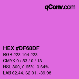 Color code: HEX #DF68DF | qconv.com