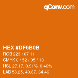 カラーコード: HEX #DF6B0B | qconv.com