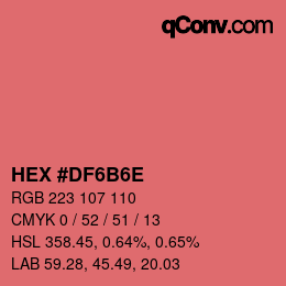 Farbcode: HEX #DF6B6E | qconv.com