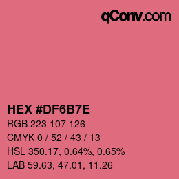 Farbcode: HEX #DF6B7E | qconv.com