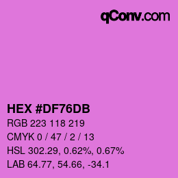 カラーコード: HEX #DF76DB | qconv.com