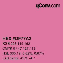 颜色代码: HEX #DF77A2 | qconv.com