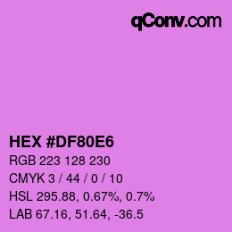 カラーコード: HEX #DF80E6 | qconv.com